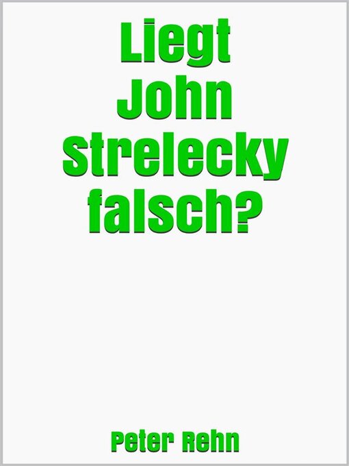 Title details for Liegt John Strelecky falsch? by Peter Rehn - Available